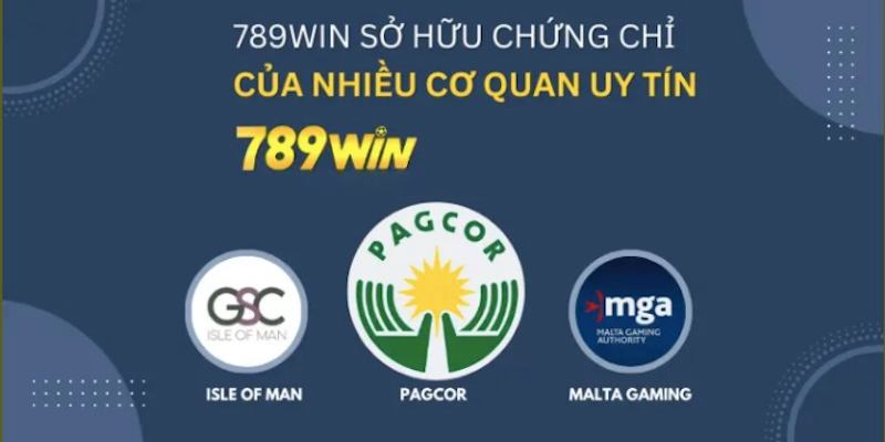 789win sở hữu nhiều giấy phép hoạt động của các tổ chức nổi tiếng